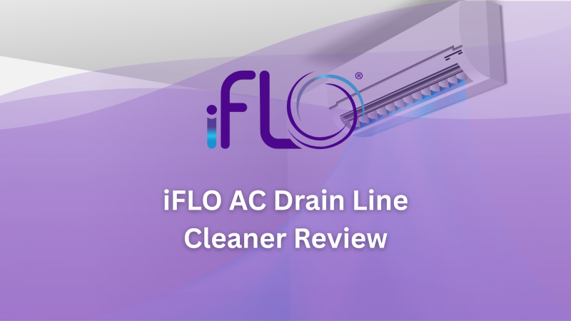 iFLO AC Drain Cleaner Review & Discount Codes: Smart Prevention for Your HVAC System